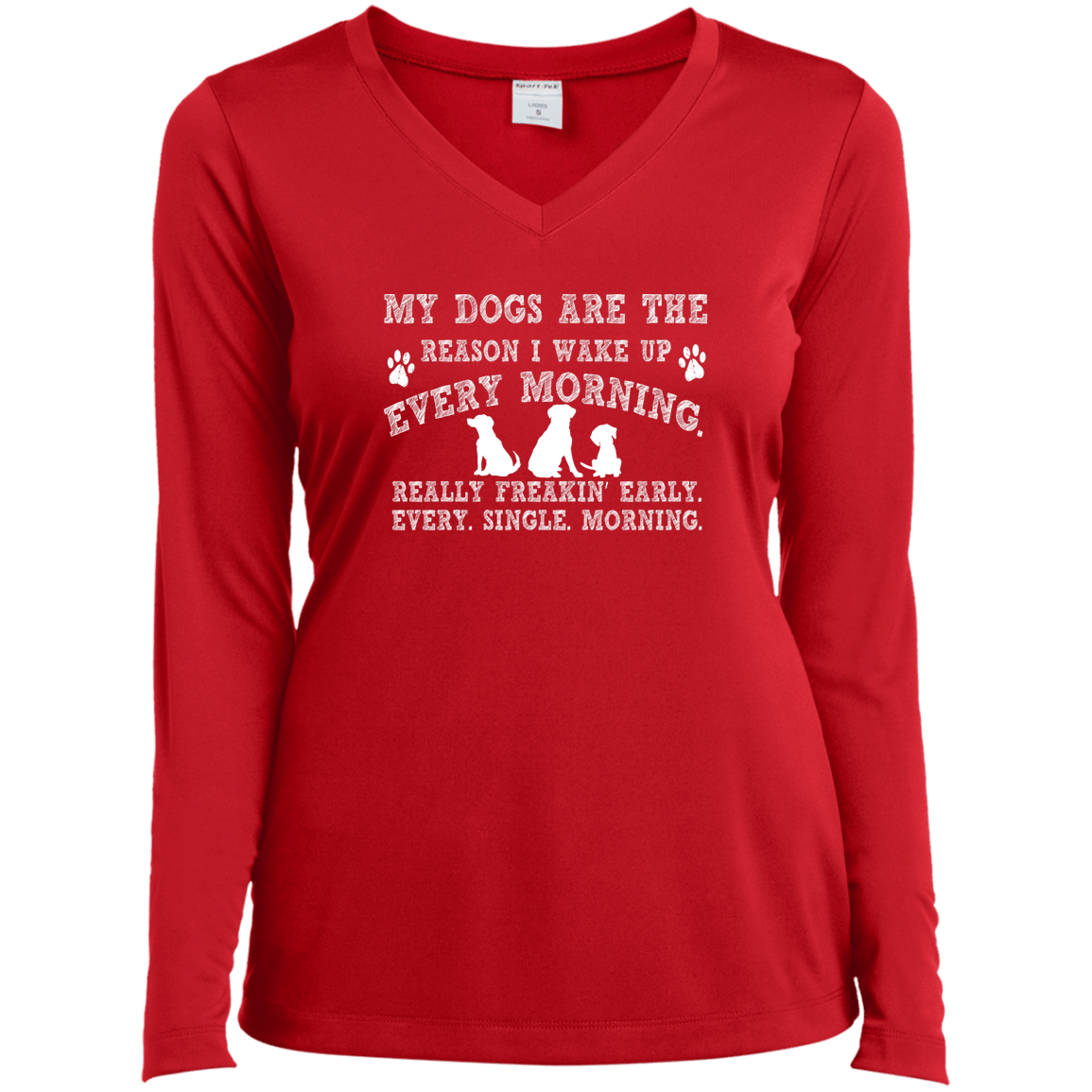 My Dogs Are The Reason - Long Sleeve Ladies V Neck.