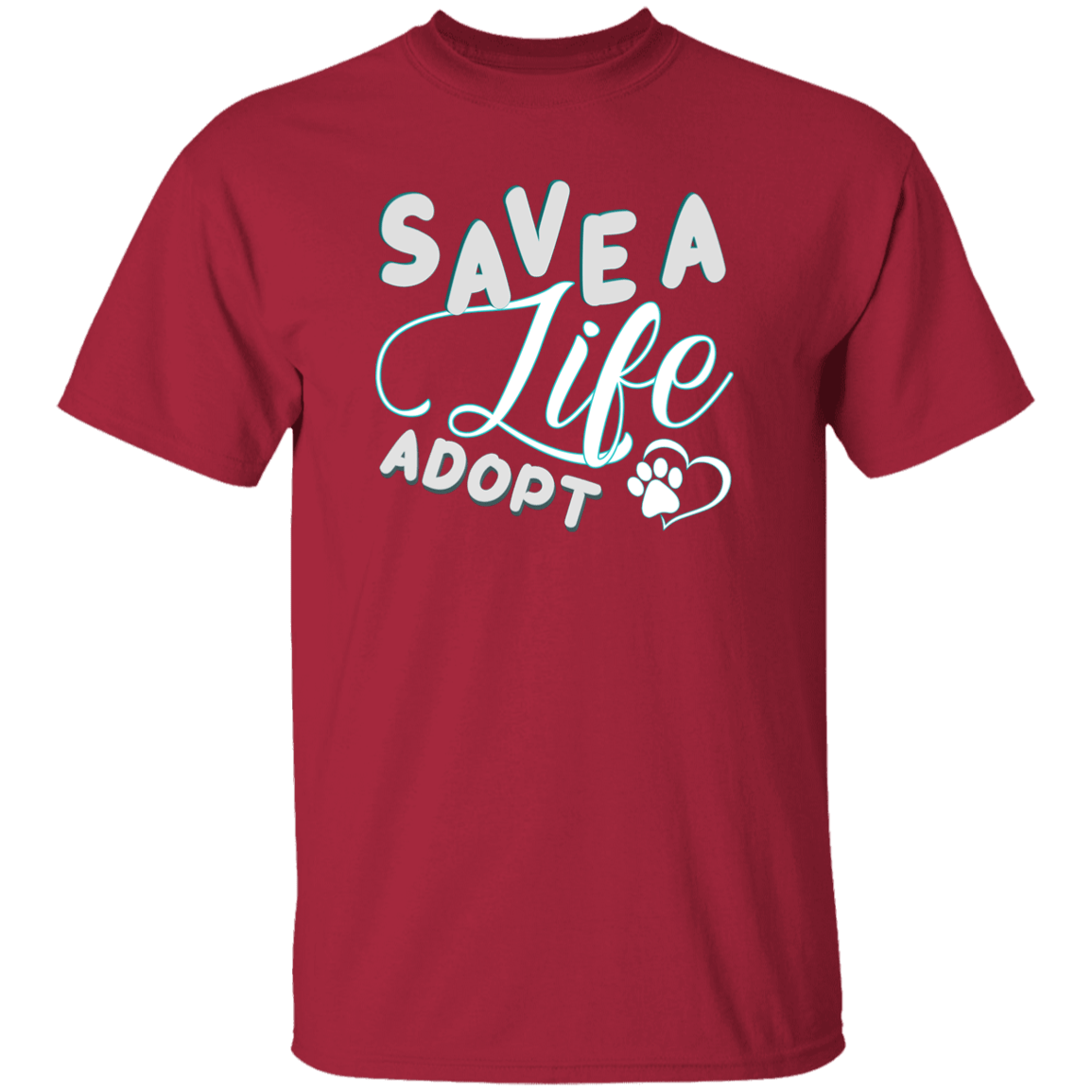 Save A Life Adopt - T Shirt.