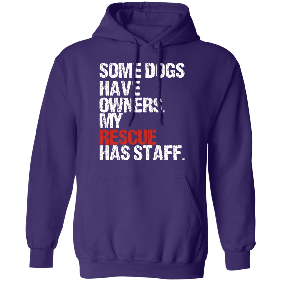 Some Dogs Have Owners - Hoodie.