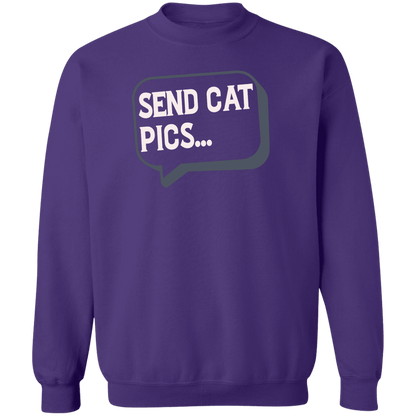 Send Cat Pics - Sweatshirt.