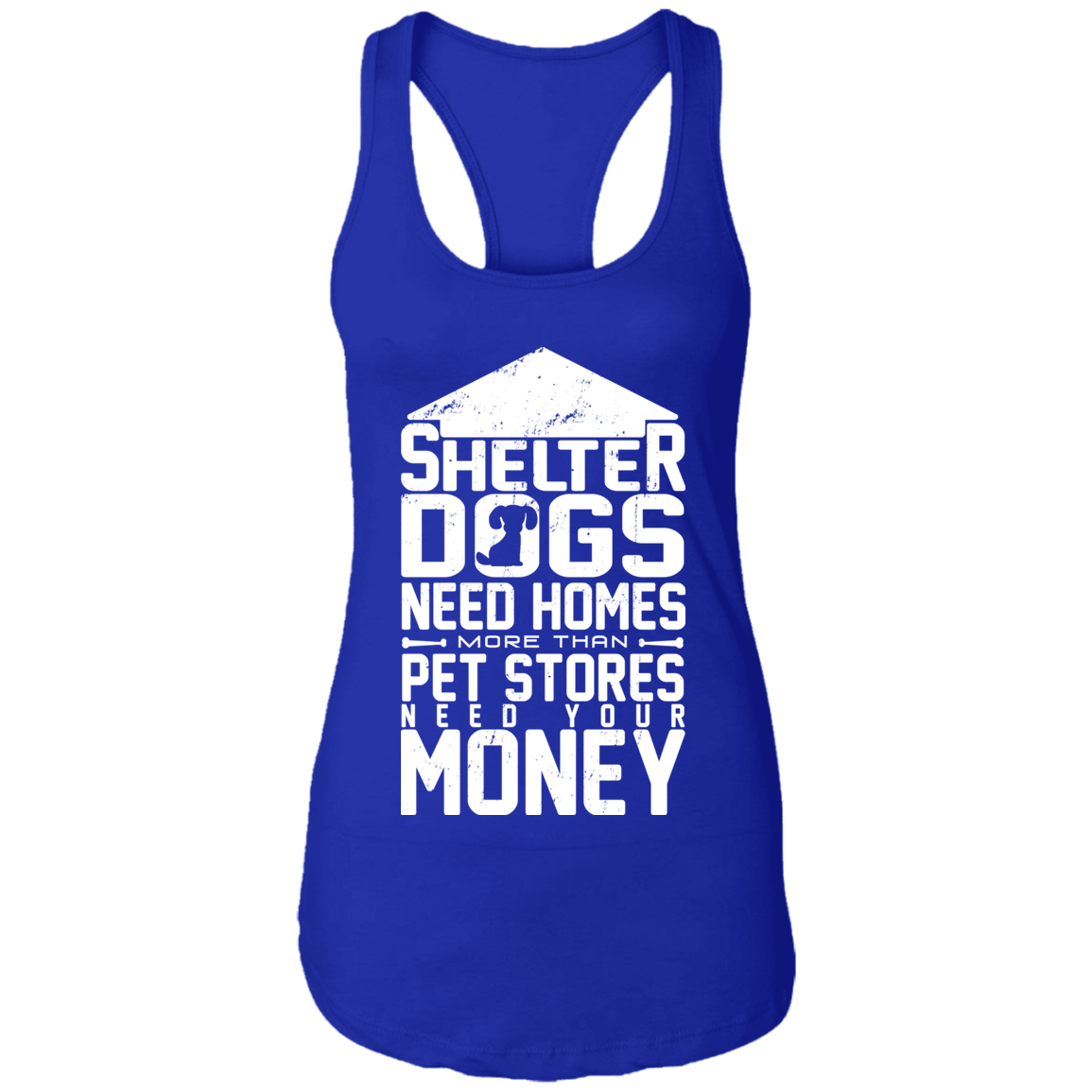Shelter Dogs Need Homes - Ladies Racer Back Tank.