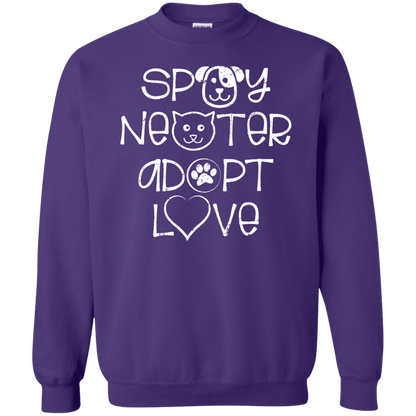 Spay Neuter Adopt Love - Sweatshirt.