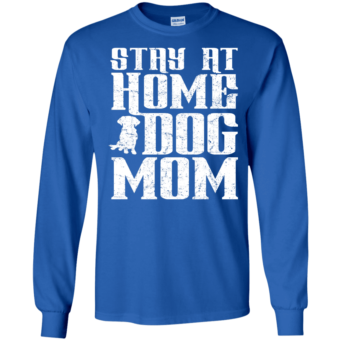 Stay At Home Dog Mom - Long Sleeve T Shirt.