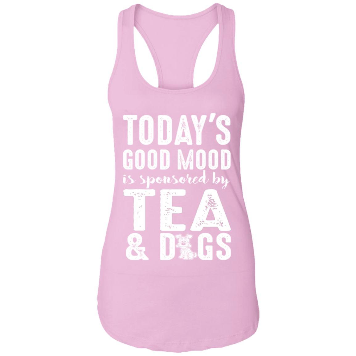 Today's Good Mood Tea & Dogs - Ladies Racer Back Tank.