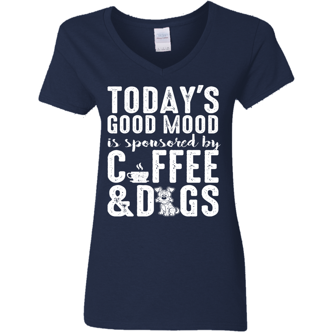 Today's Good Mood Coffee & Dogs - Ladies V Neck.