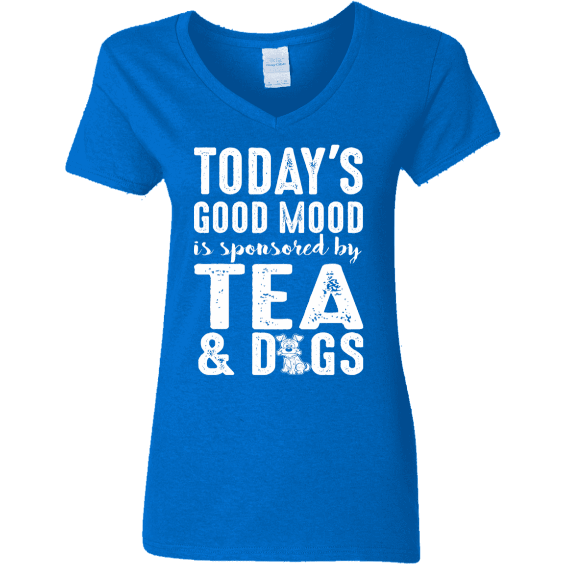 Today's Good Mood Tea & Dogs - Ladies V Neck.