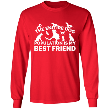 The Entire Dog Population - Long Sleeve T Shirt.