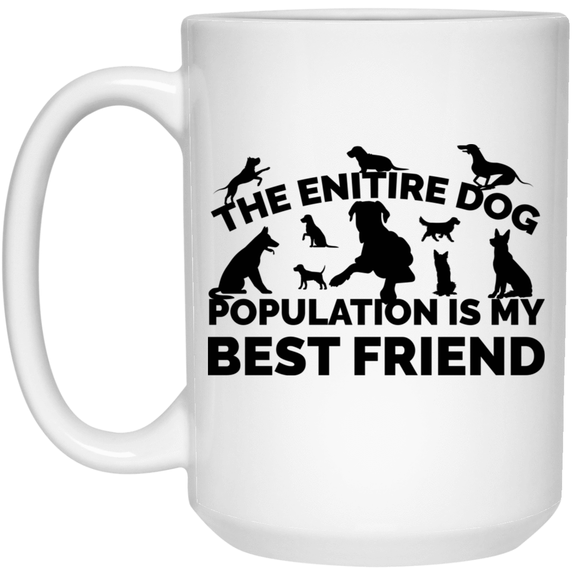 The Entire Dog Population - Mugs.