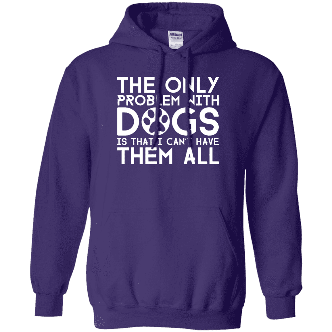 The Only Problem With Dogs - Hoodie.