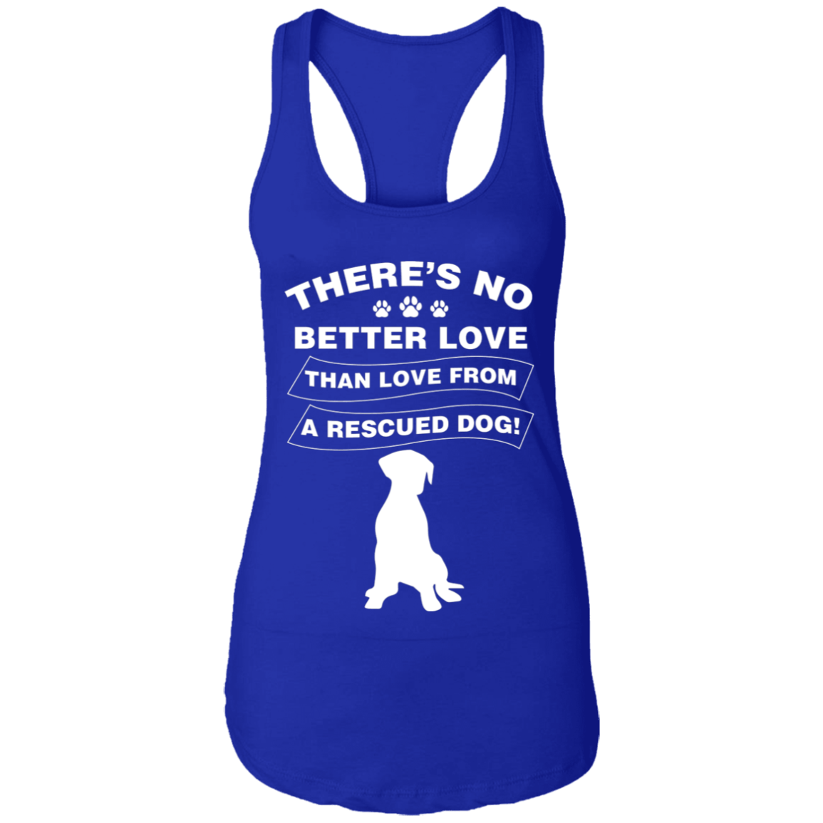 There's No Better Love - Ladies Racer Back Tank.