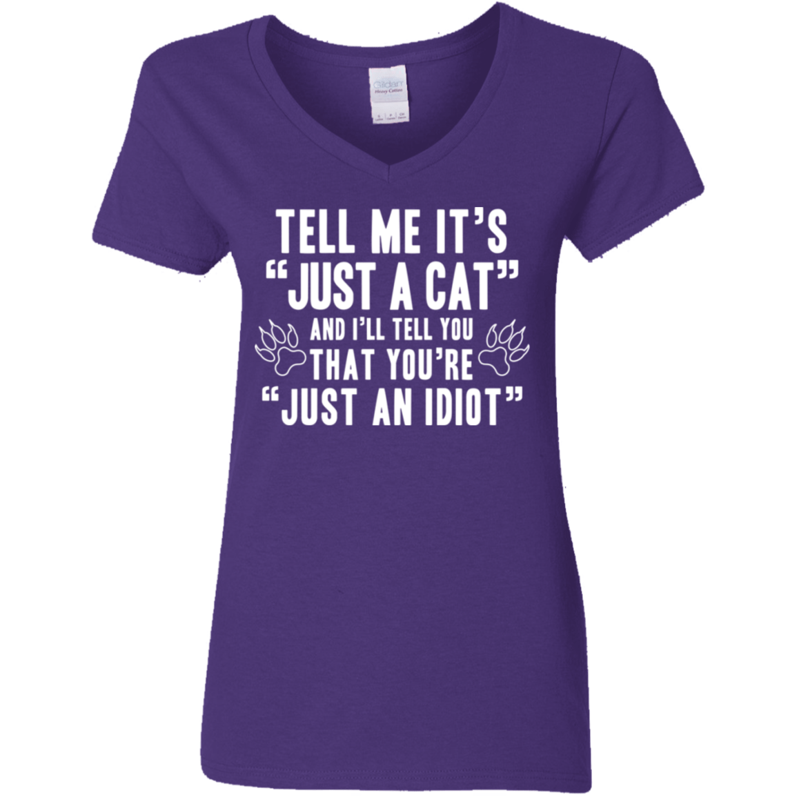 Tell Me It's Just A Cat - Ladies V Neck.