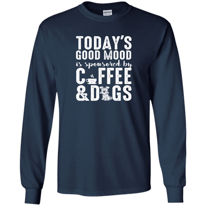 Today's Good Mood Coffee & Dogs- Long Sleeve T Shirt.