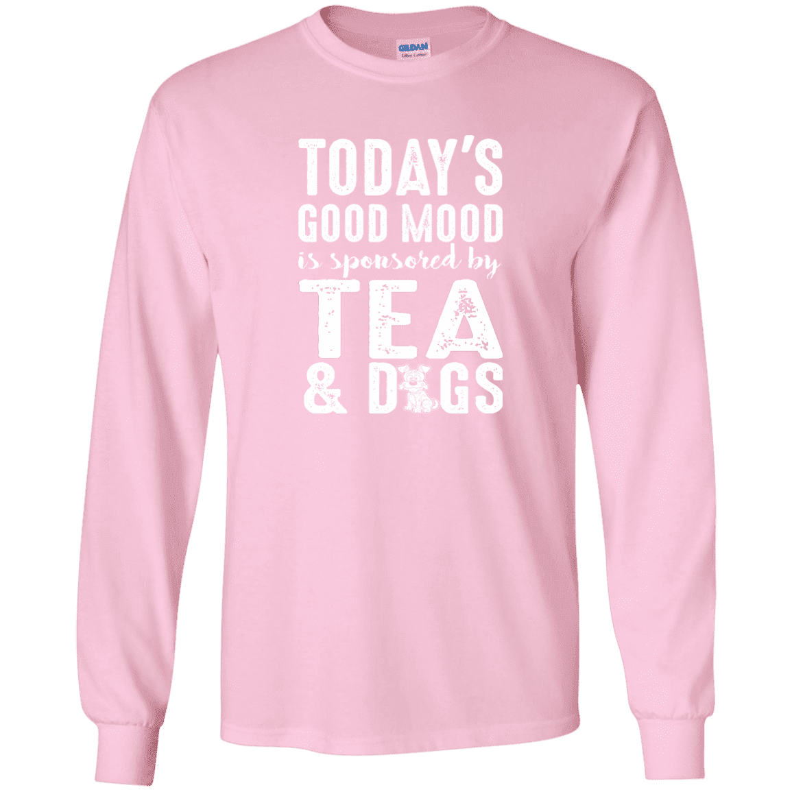 Today's Good Mood Tea & Dogs - Long Sleeve T Shirt.