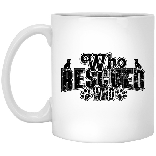 Who Rescued Who - Mugs.