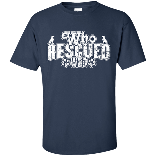 Who Rescued Who - T Shirt.