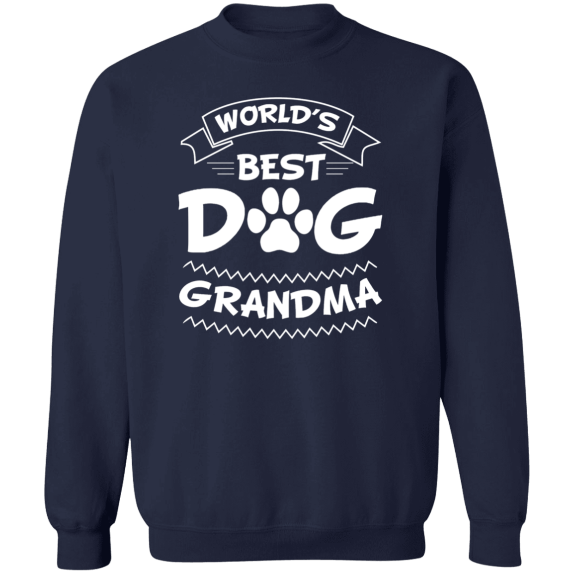 World's Best Dog Grandma - Sweatshirt.