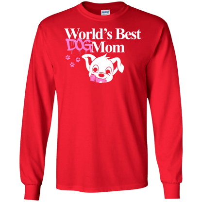 Worlds Best Dog Mom - Long Sleeve T Shirt.
