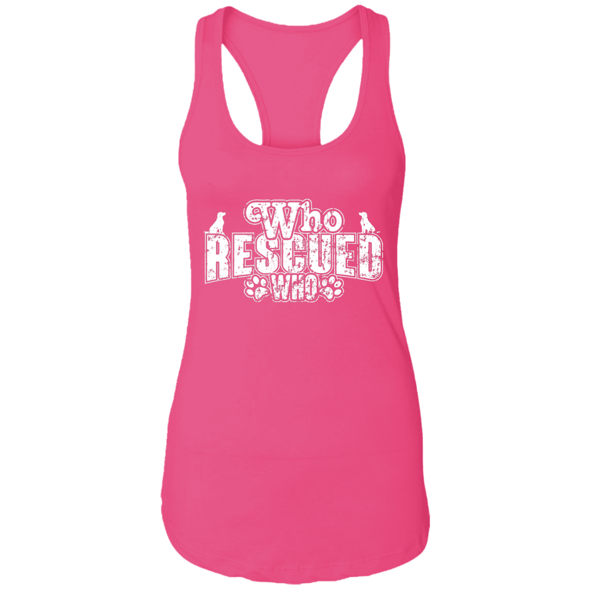 Who Rescued Who - Ladies Racer Back Tank.