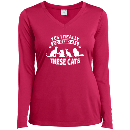 Yes I Need All These Cats - Long Sleeve Ladies V Neck.