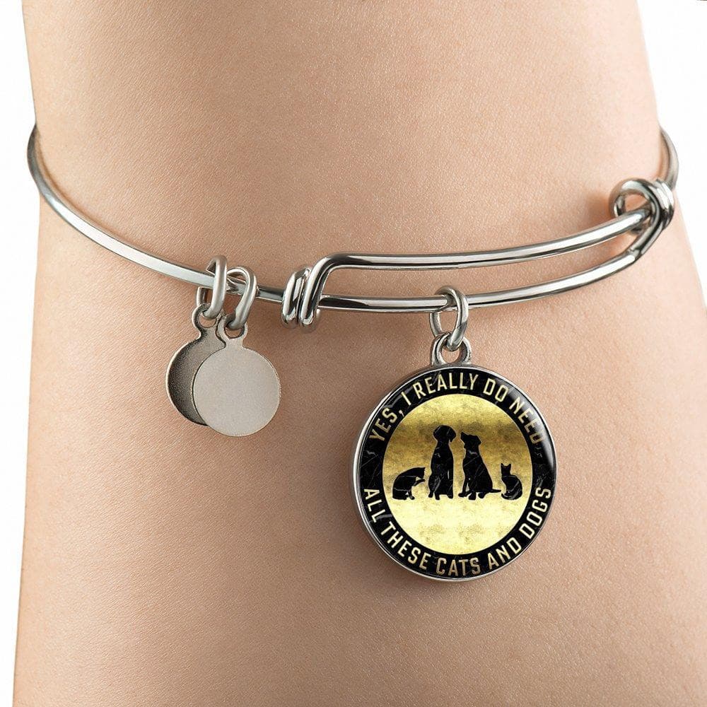 Yes I Need All These Cats & Dogs - Bangle.