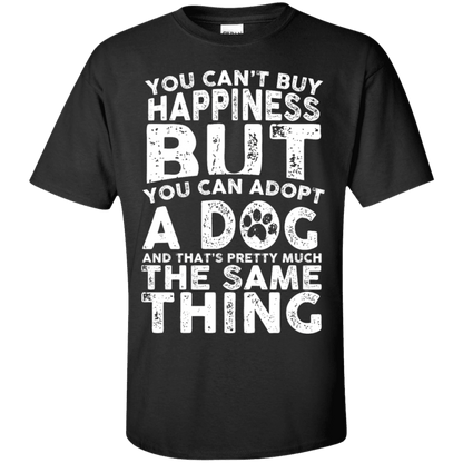 You Cant Buy Happiness - T Shirt.